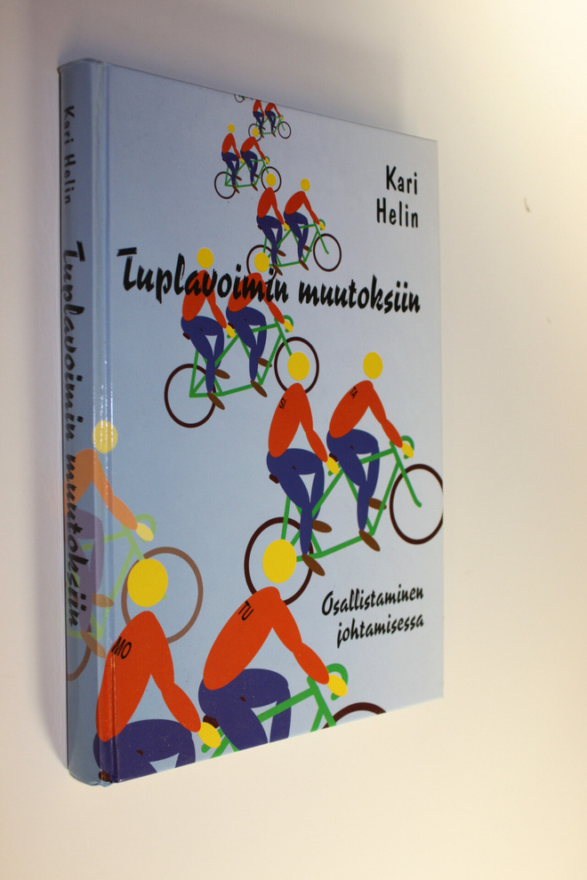 Kari Helin : Tuplavoimin muutokseen