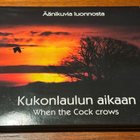 YLE Äänikuvia luonnosta: Kukonlaulun aikaan, Veikko Neuvonen - pikkukuva 1