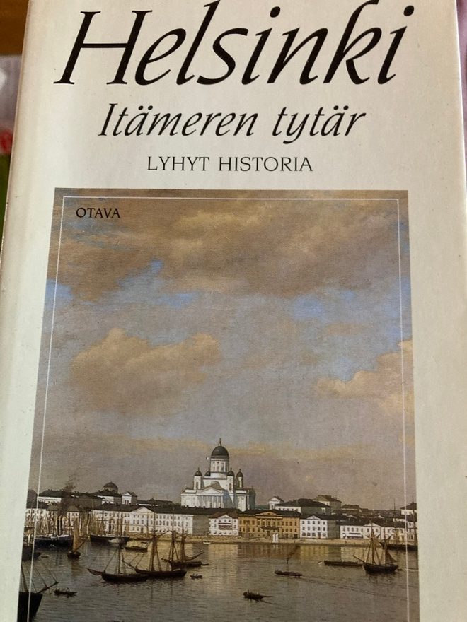 HELSINKI ITÄMEREN TYTÄR - LYHYT HISTORIA