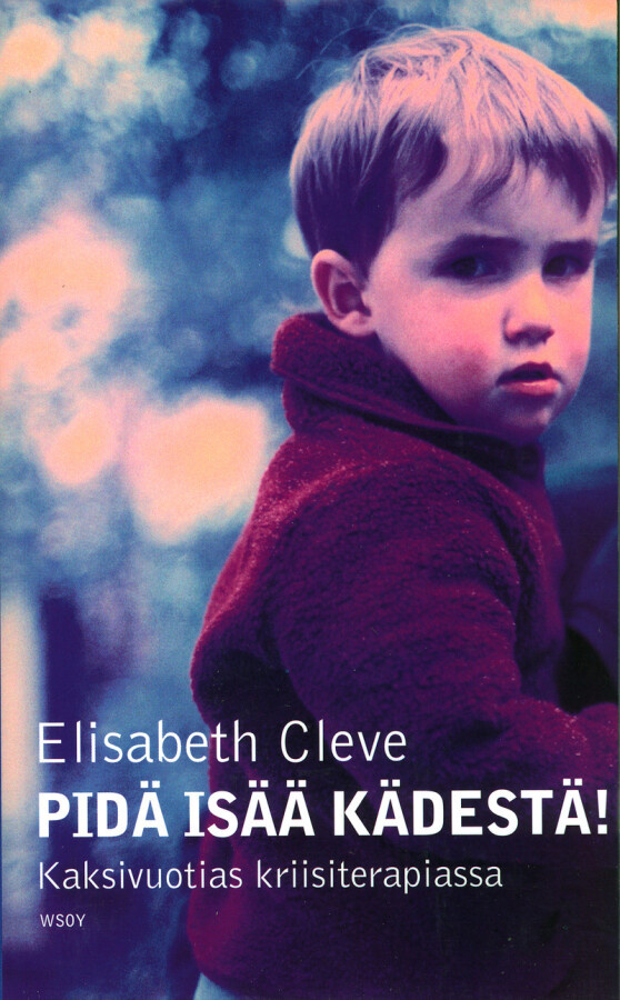 Elisabeth Cleve: Pidä isää kädestä!