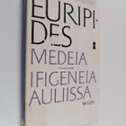 Euripides : Medeia ; Ifigeneia Auliissa - pikkukuva 1