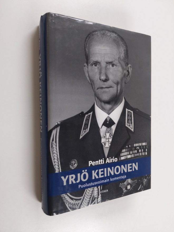 Pentti Airio : Yrjö Keinonen : puolustusvoimain komentaja