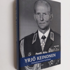 Pentti Airio : Yrjö Keinonen : puolustusvoimain komentaja - pikkukuva 1