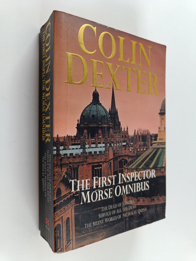 Colin Dexter : The First Inspector Morse Omnibus : The de...