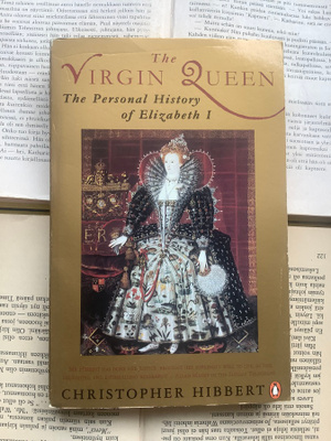Christopher Hibbert - The Virgin Queen (softcover)