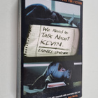 Lionel Shriver : We Need to Talk About Kevin - pikkukuva 1