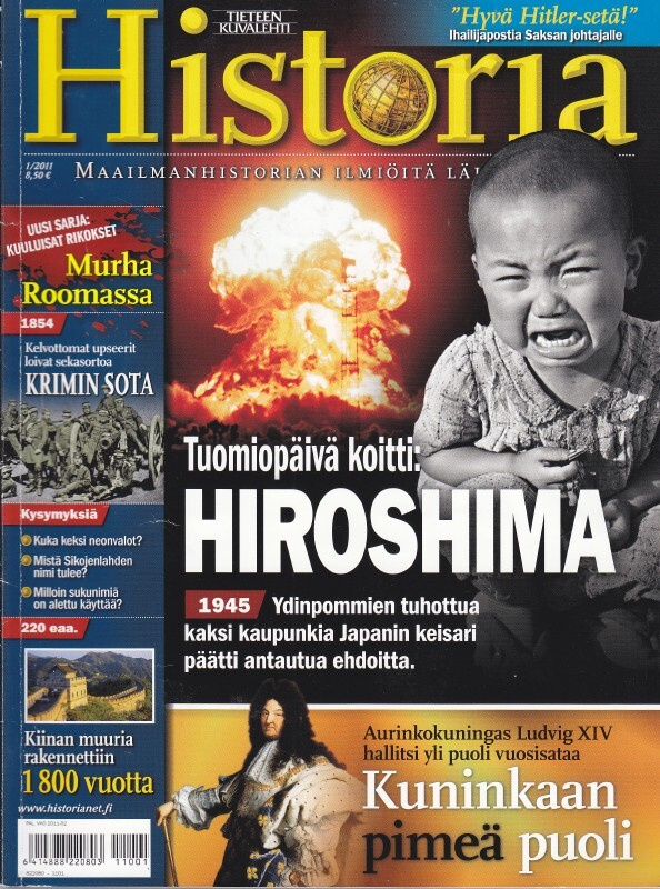 Tieteen Kuvalehti HISTORIA 1/2011 Hiroshima