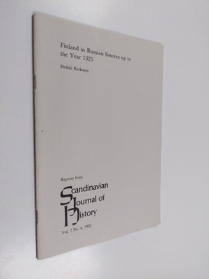 Heikki Kirkinen : Finland in Russian Sources up to the Ye...