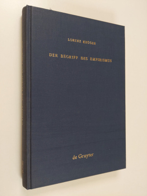 Lorenz Kruger : Der Begriff des Empirismus : erkenntnisth...