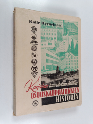 Kalle Hyvärinen : Karjalan luovutetun alueen osuuskauppal...