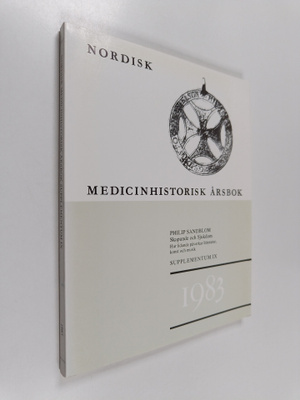 Philip Sandblom : Nordisk Medicinhistorisk årsbok Supplem...