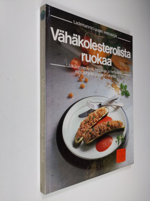 Edita Pospisil : Vähäkolesterolista ruokaa : lääkärin neu...