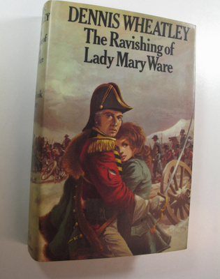 Dennis Wheatley : The Ravishing of Lady Mary Ware
