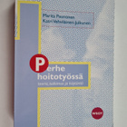 Katri Vehviläinen-Julkunen ym. : Perhe hoitotyössä : teor... - pikkukuva 1