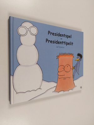 Leif Sjöström : Presidentspel = Presidenttipelit