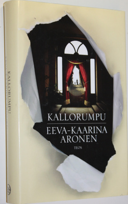 Eeva-Kaarina Aronen : Kallorumpu (signeerattu)