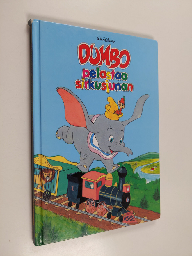 Walt Disney : Dumbo pelastaa sirkusjunan : Disneyn satulu...