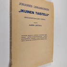 Aarne Anttila : Johannes Linnankosken Ikuinen taistelu : ... - pikkukuva 1