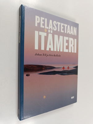 Johan Tell : Pelastetaan Itämeri