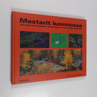 Mestarit luonnossa = Wildlife photography in Finland by t... - pikkukuva 1