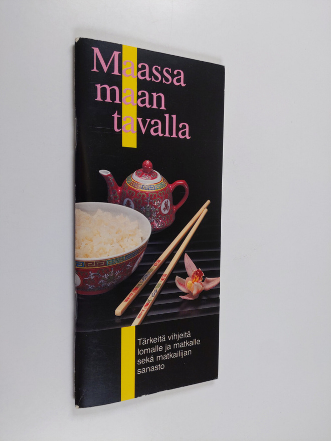 Maassa maan tavalla - Tärkeitä vihjeitä lomalle ja matkal...