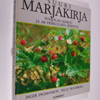 Inger Ingmanson : Suuri marjakirja : Pohjolan marjat ja 2... - pikkukuva 1