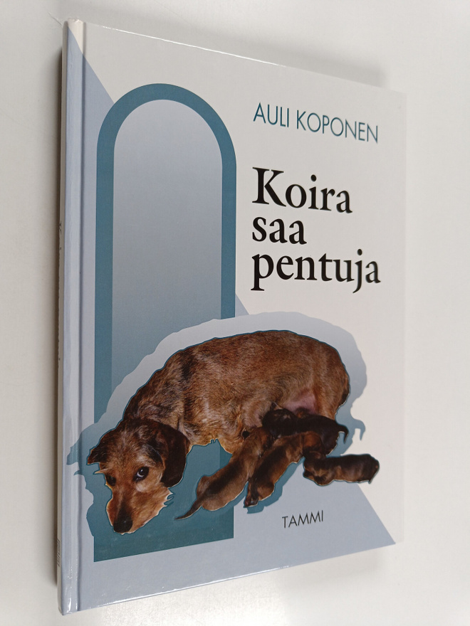 Auli Koponen : Koira saa pentuja