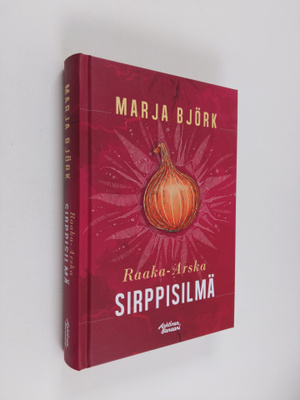 Marja Björk : Raaka-Arska : Sirppisilmä