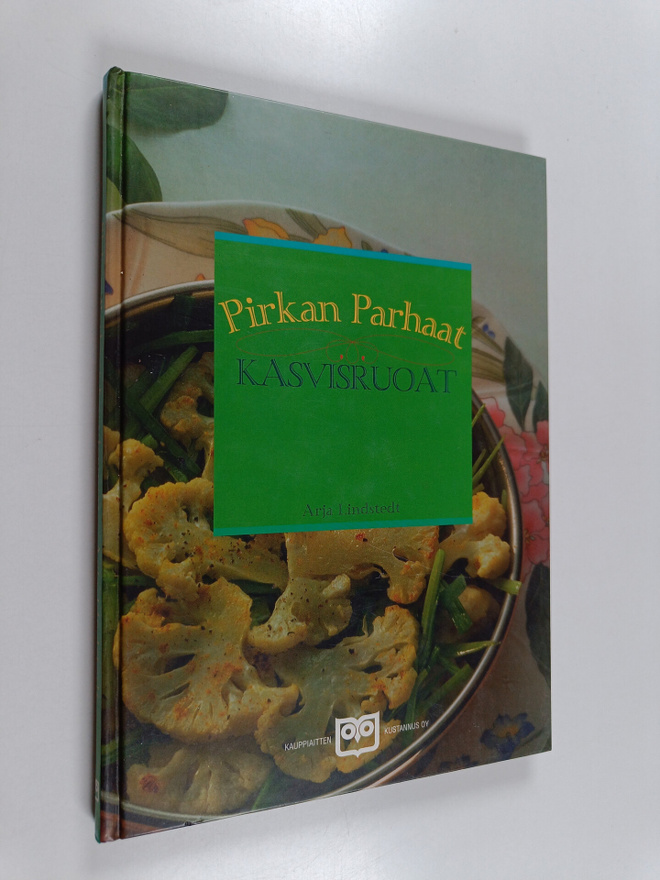 Arja Lindstedt : Pirkan parhaat kasvisruoat