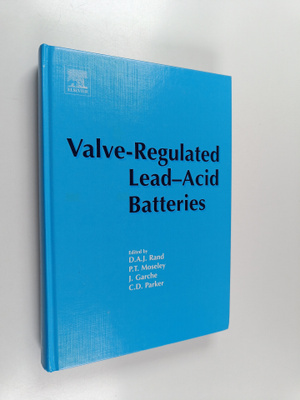 David Anthony James Rand : Valve-regulated Lead-acid Batt...