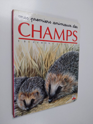 Emilie Beaumont : Mes premiers animaux des Champs