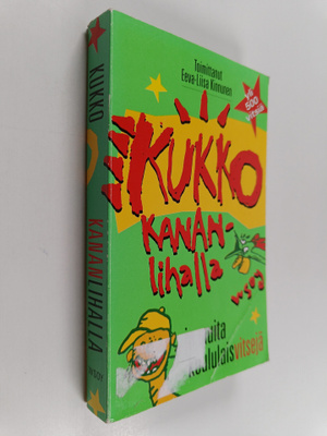 Eeva-Liisa (toim.) Kinnunen : Kukko kananlihalla ja muita...