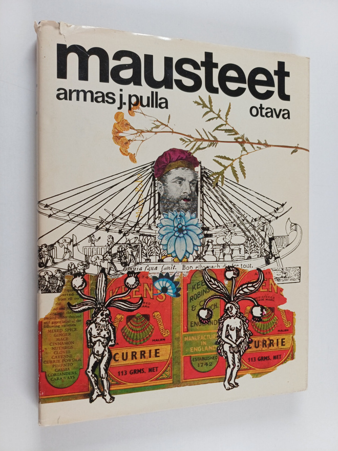 Armas J. Pulla : Mausteet