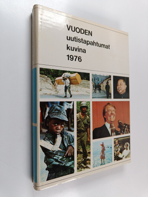 Vuoden uutistapahtumat kuvina 1976
