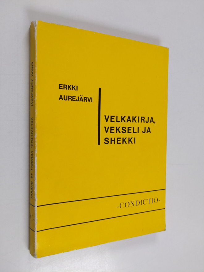 Erkki Aurejärvi : Velkakirja, vekseli ja shekki