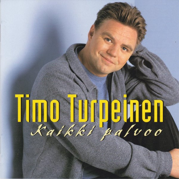 Timo Turpeinen • Kaikki palvoo CD