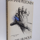 Juhani Peltonen : Valittu runous : runoja vuosilta 1964-1976 - pikkukuva 1