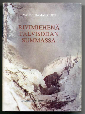 Valde Hämäläinen: Rivimiehenä talvisodan Summassa (1. p.)
