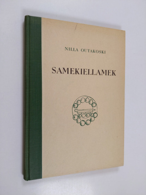 Nilla Outakoski : Samekiellamek