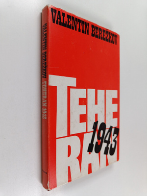 Valentin Berezkov : Teheran 1943