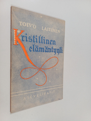 Toivo Laitinen : Kristillinen elämäntyyli