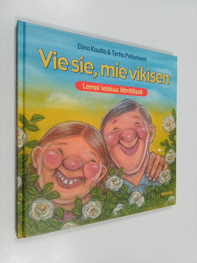 Elina Kautto ym. : Vie sie mie vikisen : lempi leiskuu Hö...