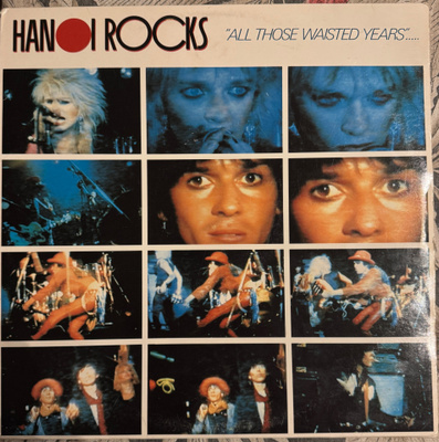 Hanoi Rocks - All Those Wasted Years