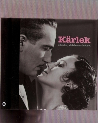 Kärlek-alldeles underbart (aforismer+bilder)