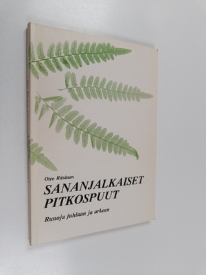 Otto Räsänen : Sananjalkaiset pitkospuut : runoja juhlaan...