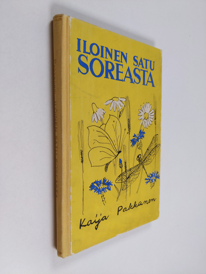 Kaija Pakkanen ym. : Iloinen satu Soreasta
