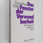 Dorothee Solle : Das Fenster der Verwundbarkeit : theolog... - pikkukuva 1