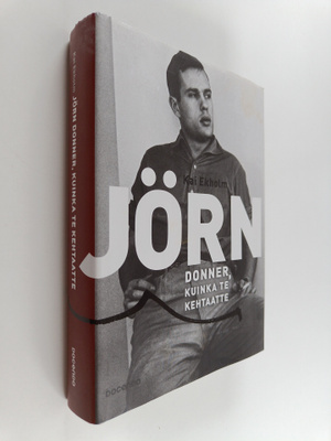 Kai Ekholm : Jörn Donner, kuinka te kehtaatte