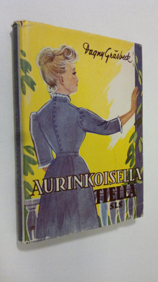 Dagny Gräsbeck : Aurinkoisella tiellä