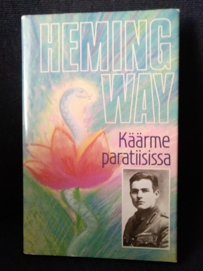 Ernest Hemingway: Käärme paratiisissa